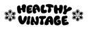 Healthy Vintage
